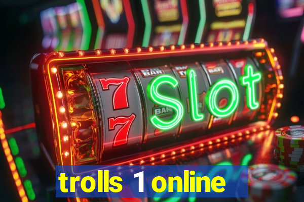 trolls 1 online